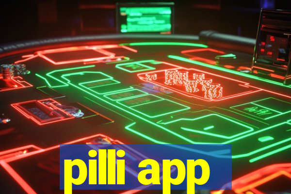 pilli app